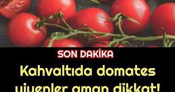 Kahvaltıda domates yiyorsanız