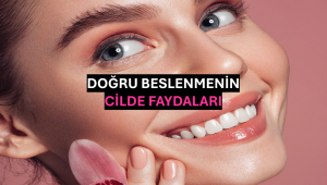 Doğru Beslenmenin Cilde Faydaları