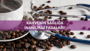 Kahvenin Sağlığa İnanılmaz Faydaları